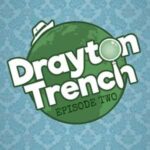 Drayton Trench - Episode 2 [Audio Comedy]