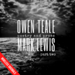 Owen Teale and Mark Lewis, Part Two