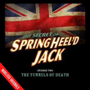 Springheel'd Jack Season 3 Episode 2 The Tunnels of Death