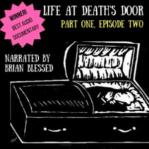 Life at Death's Door Part One Episode 2