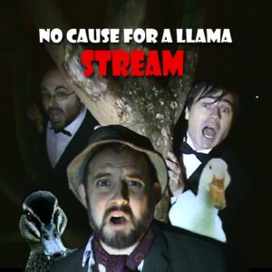 Stream - No Cause For A Llama