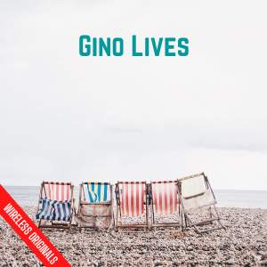 Gino Lives Audio Drama Wireless Originals