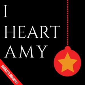 I Heart Amy Audio Drama Wireless Originals