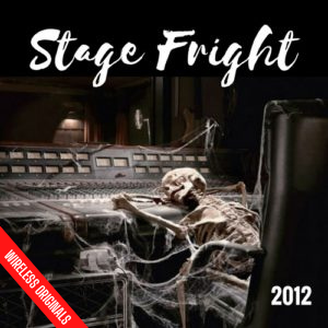Stage Fright 2012 Wireless Original Audio Horror Shorts