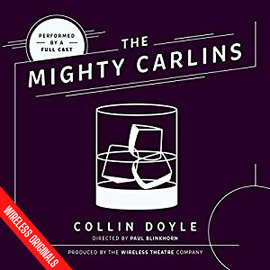 The Mighty Carlins - Wireless Originals audio drama