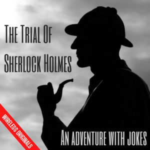 The Trial of Sherlock Holmes Audio Drama