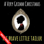 A Very Grimm Christmas - The Brave Little Tailor