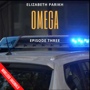 Omega Episode 3 Wireless Originals Audio Drama