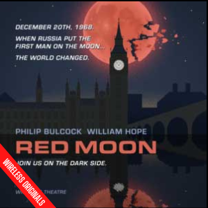 Red Moon Episode One Wireless Originals Audio Drama