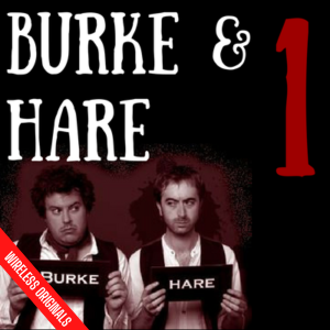 Burke and Hare part one Wireless Originals Audio Drama