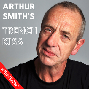 Arthur Smith's Trench Kiss Audio Drama Wireless Originals