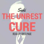 The Unrest Cure, By Saki