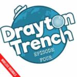 Drayton Trench - Episode 4 [Audio Comedy]