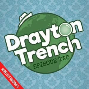 Drayton Trench Episode Two