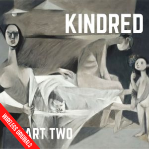 Kindred part two audio drama wireless theatre