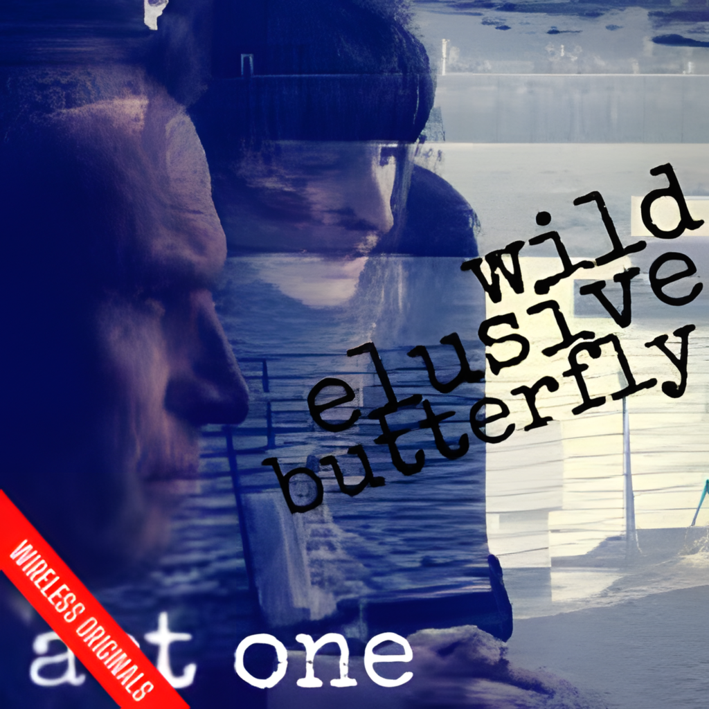 Wild Elusive Butterfly Wireless Originals audio drama from Wireless Theatre Ltd