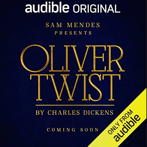 Coming Soon on Audible Oliver Twist Sam Mendes