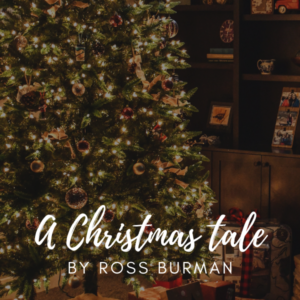 A Christmas Tale by Ross Burman read by Peter Kenny